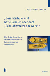 'Gesamtschule wird beste Schule' oder doch 'Schulabwracker am Werk'?