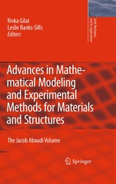 Advances in Mathematical Modeling and  Experimental Methods for Materials and Structures