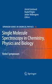 Single Molecule Spectroscopy in Chemistry, Physics and Biology