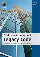 Effektives Arbeiten mit Legacy Code