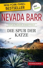 Die Spur der Katze: Anna Pigeon ermittelt - Band 1: Kriminalroman