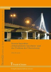 Roman Ingardens 'Schematisierte Ansichten' und das Problem der Übersetzung