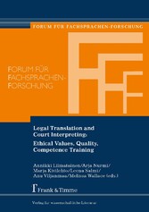 Legal Translation and Court Interpreting: Ethical Values, Quality, Competence Training