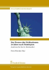 Der Prozess der Zivilisationen: 20 Jahre nach Huntington