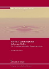 Rabbiner Ignaz Maybaum - Leben und Lehre