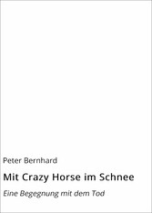 Mit Crazy Horse im Schnee