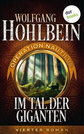 Im Tal der Giganten: Operation Nautilus - Vierter Roman