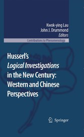 Husserl's Logical Investigations in the New Century: Western and Chinese Perspectives