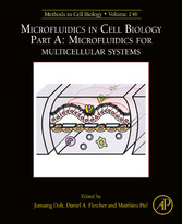 Microfluidics in Cell Biology: Part A: Microfluidics for Multicellular Systems