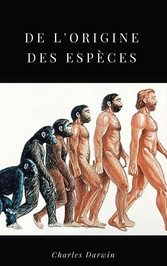 De l&apos;Origine des Espèces