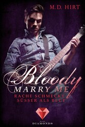 Bloody Marry Me 2: Rache schmeckt süßer als Blut