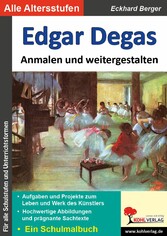 Edgar Degas ... anmalen und weitergestalten