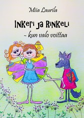 Inkeri ja Rinkeli - kun valo voittaa