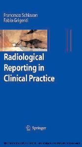 Radiological Reporting in Clinical Practice