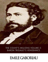 The Count's Millions Volume 2: Baron Trigault's Vengeance