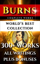 Robert Burns Complete Works - World's Best Collection