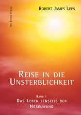 Reise in die Unsterblichkeit (Band 1)