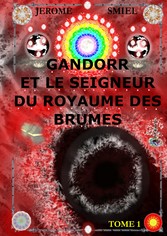 Gandorr et le Seigneur du Royaume des Brumes