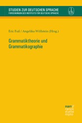 Grammatiktheorie und Grammatikographie