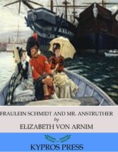 Fraulein Schmidt and Mr. Anstruther