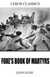 Foxe's Book of Martyrs