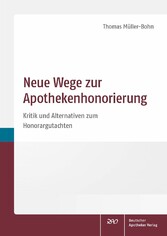 Neue Wege zur Apothekenhonorierung