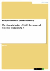 The financial crisis of 2008. Reasons and ways for overcoming it