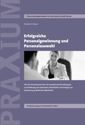 Erfolgreiche Personalgewinnung und Personalauswahl