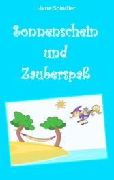 Sonnenschein und Zauberspaß