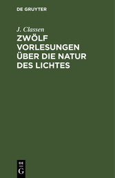 Zwölf Vorlesungen über die Natur des Lichtes