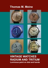 Vintage Watches - Radium and Tritium