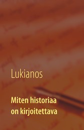 Miten historiaa on kirjoitettava