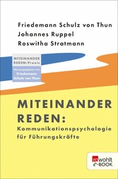 Miteinander reden: Kommunikationspsychologie für Führungskräfte