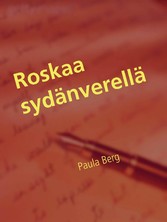 Roskaa sydänverellä