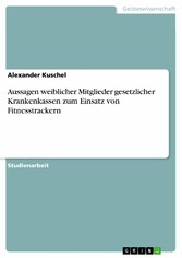 Aussagen weiblicher Mitglieder gesetzlicher Krankenkassen zum Einsatz von Fitnesstrackern