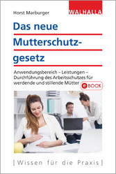 Das neue Mutterschutzgesetz