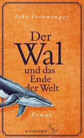 Der Wal und das Ende der Welt