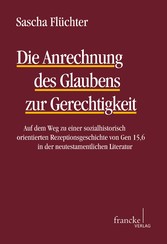 Die Anrechnung des Glaubens zur Gerechtigkeit