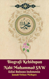 Biografi Kehidupan Nabi Muhammad SAW Edisi Bahasa Indonesia