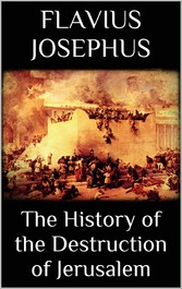 The History of the Destruction of Jerusalem