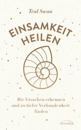 Einsamkeit heilen