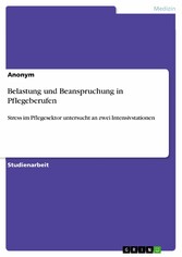 Belastung und Beanspruchung in Pflegeberufen