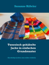 Tunesisch gehäkelte Jacke in einfachen Grundmuster