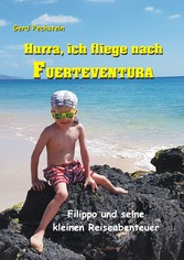 Hurra, ich fliege nach Fuerteventura