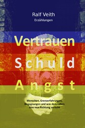 Vertrauen - Schuld - Angst