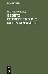 Gesetz, betreffend die Patentanwälte