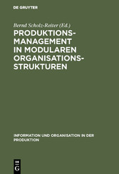 Produktionsmanagement in modularen Organisationsstrukturen