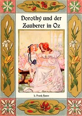 Dorothy und der Zauberer in Oz - Die Oz-Bücher Band 4