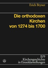 Die orthodoxen Kirchen von 1274 bis 1700