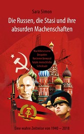 Die Russen, die Stasi und ihre absurden Machenschaften!